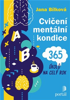 Levně Cvičení mentální kondice. 365 úkolů na celý rok - Jana Bílková