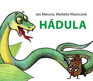 Hádula - Jan Maruna, Markéta Hlasivcová