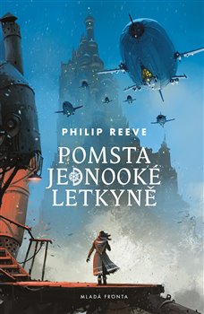 Levně Pomsta jednooké letkyně. Kroniky hladových měst 2 - Philip Reeve
