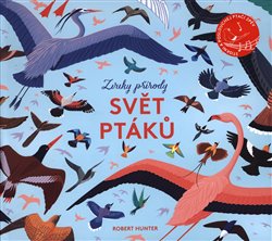 Zvuky přírody: Svět ptáků - Robert Hunter