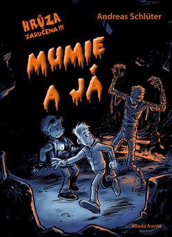 Levně Mumie a já - Andreas Schlüter