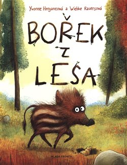 Levně Bořek z lesa - Yvonne Herganneová
