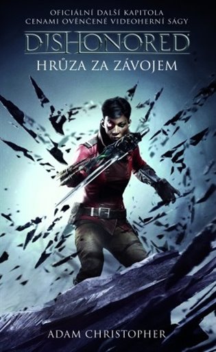 Dishonored 3 - Hrůza za závojem - Adam Christopher