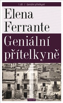 Levně Geniální přítelkyně 1. Díl první - Elena Ferrante
