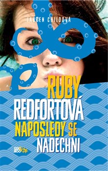 Levně Ruby Redfortová: Naposledy se nadechni - Lauren Child