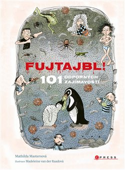 Levně Fujtajbl! 101 odporných faktů - Mathilda Mastersová
