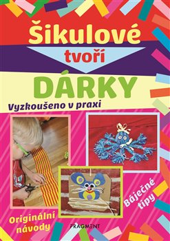Levně Šikulové tvoří dárky - kolektiv