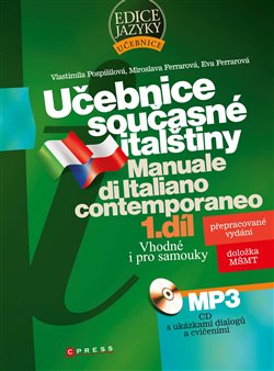 Levně Učebnice současné italštiny, 1. díl. Manuale di Italiano contemporaneo - Vlastimila Pospíšilová, Eva Ferrarová, Miroslava Ferrarová
