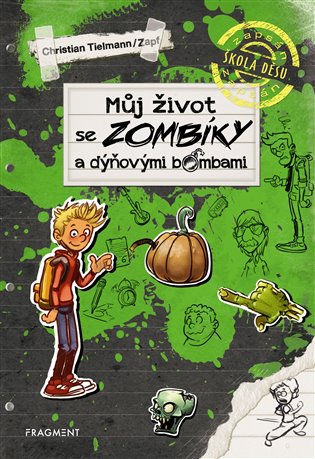 Můj život se zombíky a dýňovými bombami - Christian Tielmann