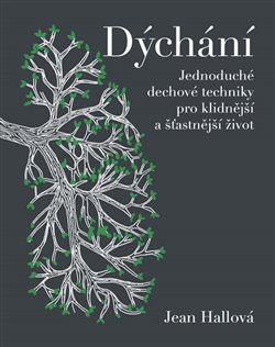 Levně Dýchání. Jednoduché dechové techniky pr - Jean Hallová