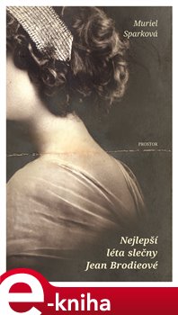 Levně Nejlepší léta slečny Jean Brodieové - Muriel Sparková