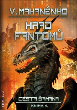 Levně Hrad fantomů - Cesta šamana 4 - Vasilij Mahaněnko