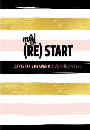 Můj (re)start - Zápisník zdravého životního stylu;