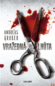 Vražedná lhůta - Andreas Gruber