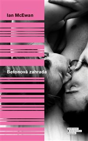 Betonová zahrada - Ian McEwan