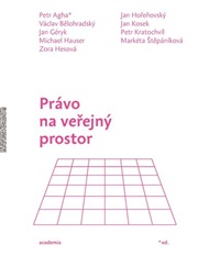 Právo na veřejný prostor - Petr Agha (ed.)