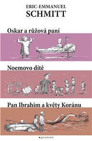 Oskar a růžová paní, Noemovo dítě, Pan Ibrahim a květy Koránu - Eric-Emmanuel Schmitt