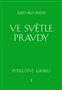 Ve světle Pravdy - Poselství Grálu I