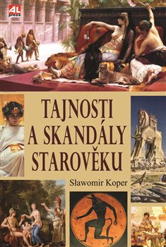 Levně Tajnosti a skandály starověku - Slawomir Koper