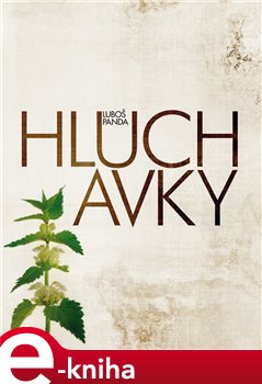 Levně Hluchavky - Luboš Panda