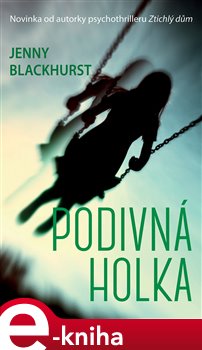 Levně Podivná holka - Jenny Blackhurst