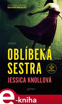Levně Oblíbená sestra - Jessica Knollová