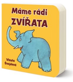 Levně Máme rádi zvířata - Vlasta Švejdová