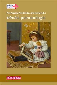 Levně Dětská pneumologie - Jana Tuková, Petr Pohunek, Petr Koťátko