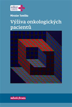 Levně Výživa onkologických pacientů - Miroslav Tomíška
