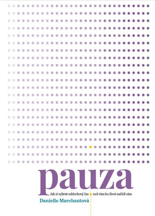 Pauza - Danielle Marchantová