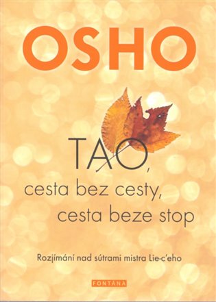 TAO, cesta bez cesty, cesta beze stop - Osho