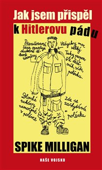 Jak jsem přispěl k Hitlerovu pádu koupíte na Kosmas.cz