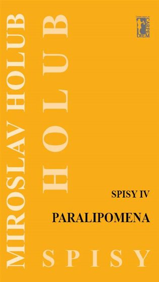 Paralipomena (Spisy IV) - Miroslav Holub