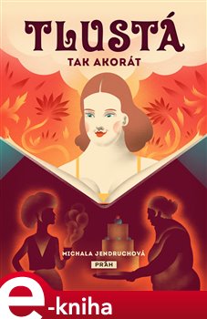 Tlustá tak akorát - Michala Jendruchová