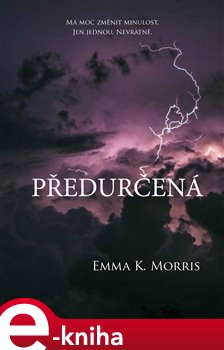 Předurčená - Emma K. Morris