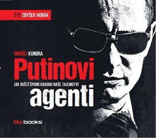 Putinovi agenti, mp3 - Ondřej Kundra