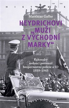 Kniha Heydrichovi „muži z Východní marky“