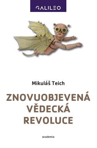 Znovuobjevená vědecká revoluce - Mikuláš Teich