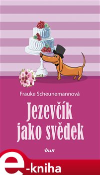 Levně Jezevčík jako svědek - Frauke Scheunemannová