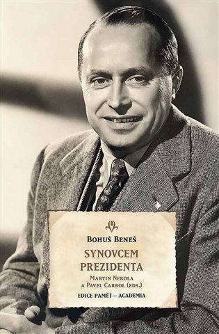 Synovcem prezidenta - Bohuš Beneš
