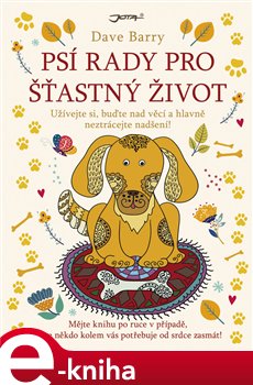 Levně Psí rady pro šťastný život - Dave Barry