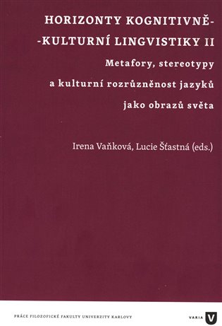 Horizonty kognitivně - kulturní lingvistiky II.