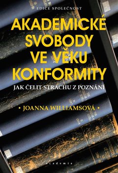 Akademické svobody ve věku konformity koupíte na Kosmas.cz