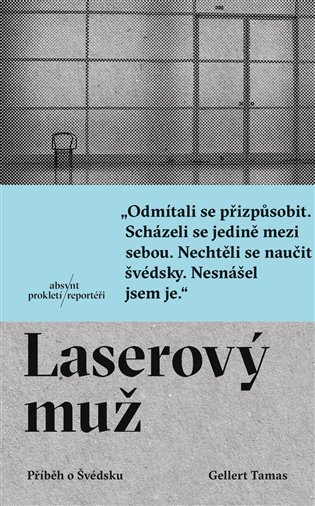 Laserový muž - Gellert Tamas