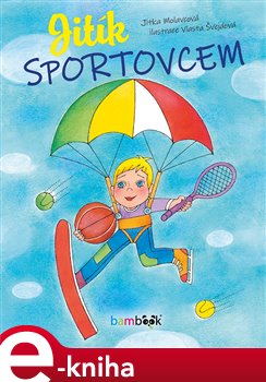Levně Jitík sportovcem - Jitka Molavcová