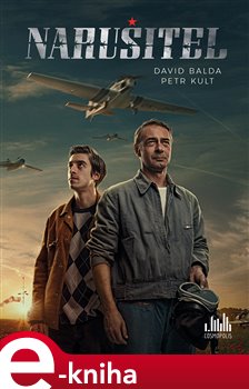 Levně Narušitel - David Balda, Petr Kult