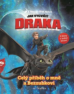 Levně Jak vycvičit draka - Celý příběh o mně a Bezzubkovi - Claudia Weber
