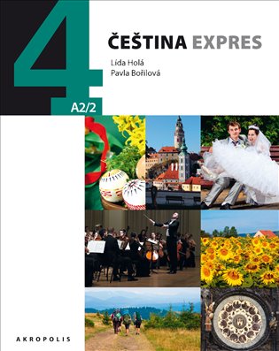 Čeština expres 4 (A2/2) - německy - Lída Holá, Pavla Bořilová