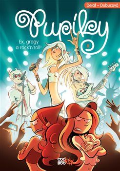 Pupíky 8. Ex, grogy a rock'n'roll! - Dubucová, Delaf