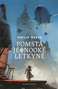 Pomsta jednooké letkyně - Philip Reeve